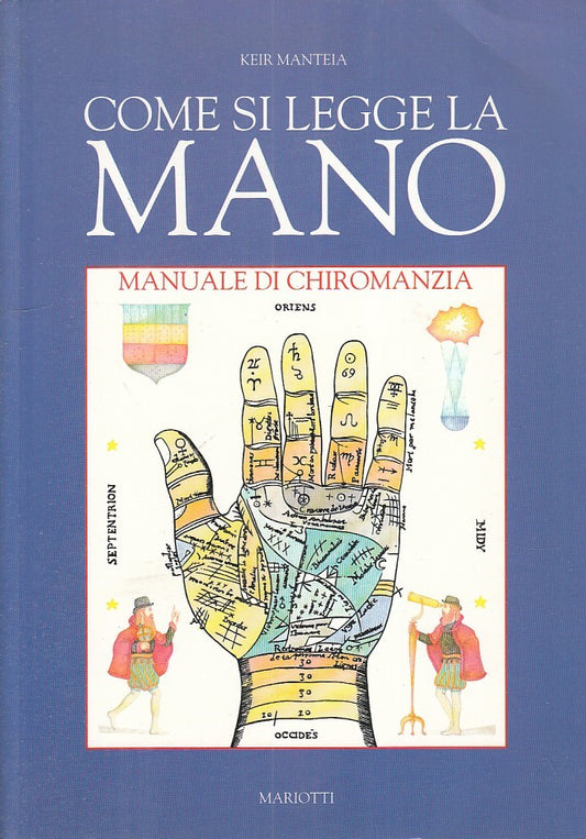 LZ- COME SI LEGGE LA MANO MANUALE CHIROMANZIA -- MARIOTTI --- 1992 - B - ZFS22