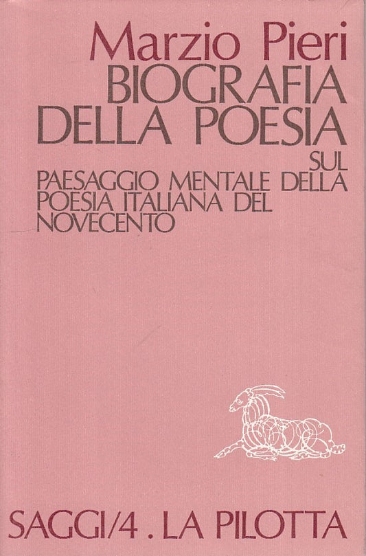 LS- BIOGRAFIA DELLA POESIA - PIERI - LA PILOTTA -- 1a ED. - 1979 - BS - ZFS324