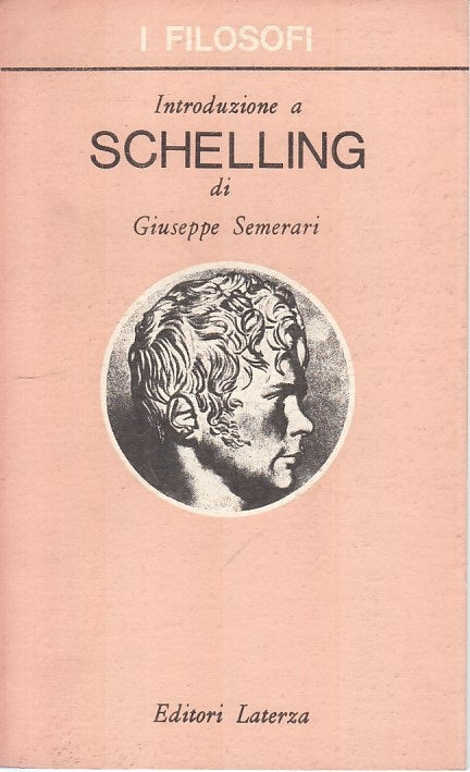 LS- INTRODUZIONE A SCHELLING - SEMERARI - LATERZA -- 1a ED. - 1971 - B - ZFS21