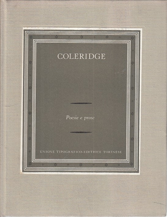 LN- POESIE E PROSE - COLERIDGE - UTET - SCRITTORI STRANIERI -- 1970 - C - ZFS22