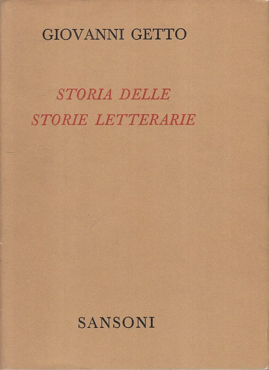 LS- STORIA DELLE STORIE LETTERARIE - GETTO - SANSONI --- 1969 - CS - ZFS25