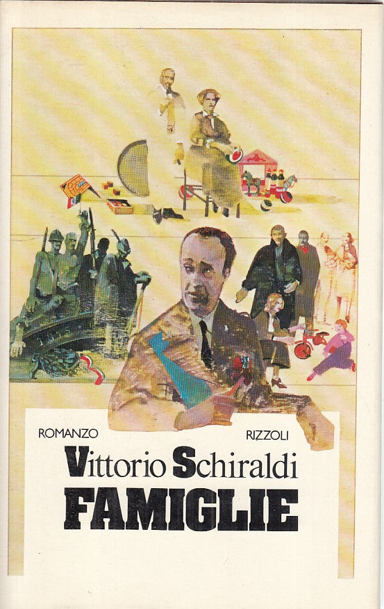 LN- FAMIGLIE - VITTORIO SCHIRALDI - RIZZOLI -- 1a ED. - 1981 - CS - ZFS22