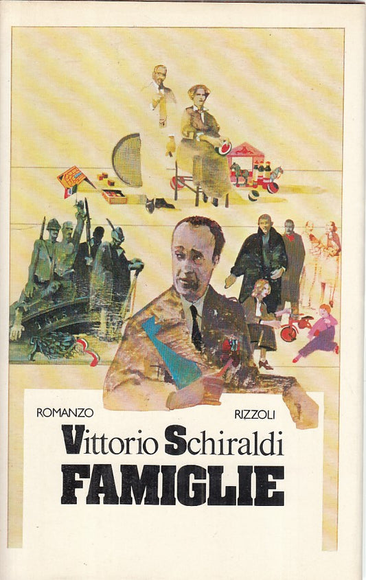 LN- FAMIGLIE - VITTORIO SCHIRALDI - RIZZOLI -- 1a ED. - 1981 - CS - ZFS22