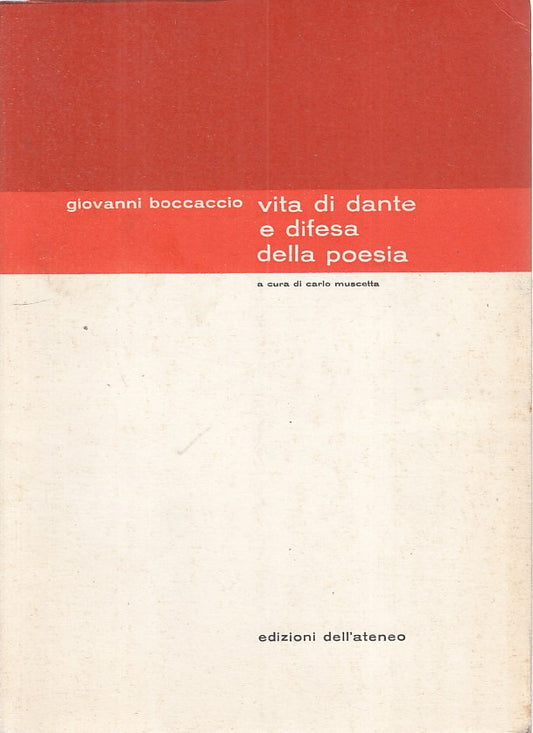 LS- VITA DI DANTE E DIFESA DELLA POESIA - BOCCACCIO- ATENEO--- 1963 - B - ZFS310