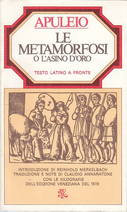 LS- LE METAMORFOSI O L'ASINO D'ORO - APULEIO - RIZZOLI --- 1977 - B - ZFS21