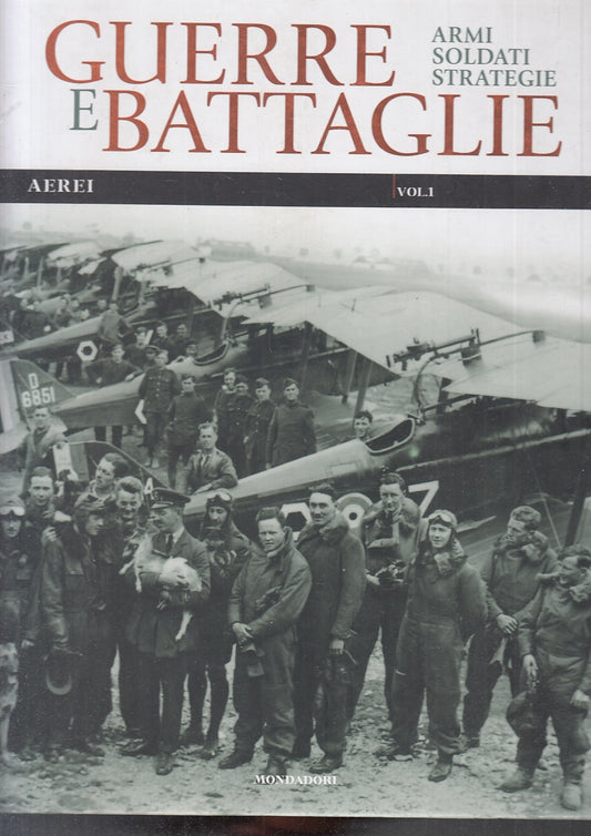 LS- GUERRE E BATTAGLIE 14 AEREI VOLUME 1 -- MONDADORI --- 2010 - C - YFS802