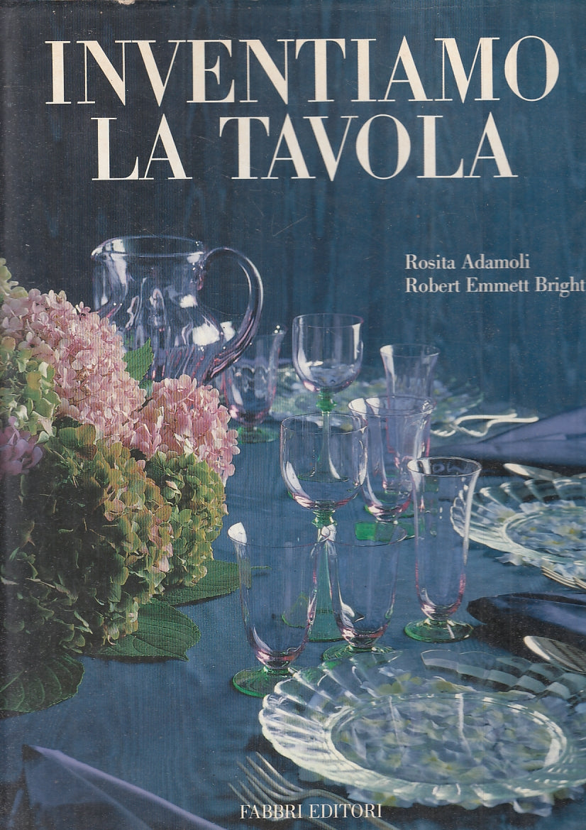 LK- INVENTIAMO LA TAVOLA - ADAMOLI EMMETT BRIGHT - FABBRI --- 1994 - CS- YFS637