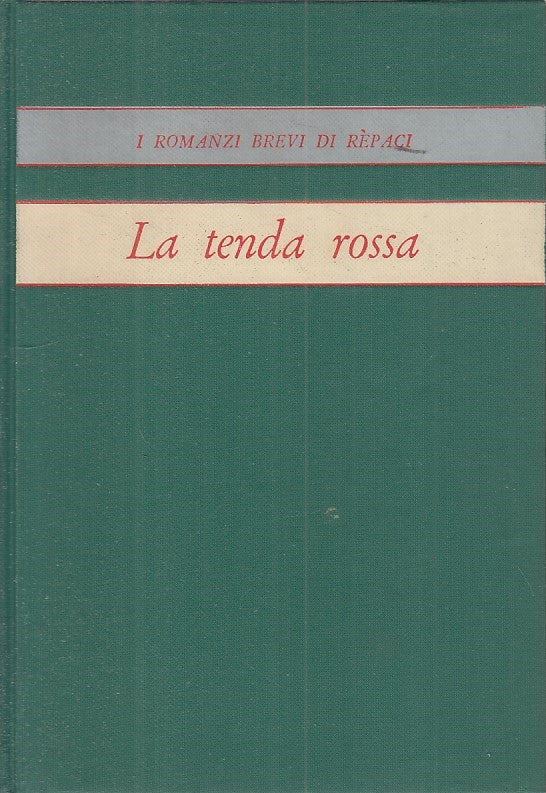 LN- LA TENDA ROSSA - DE REPACI - CESCHINA --- 1954 - C - ZFS154