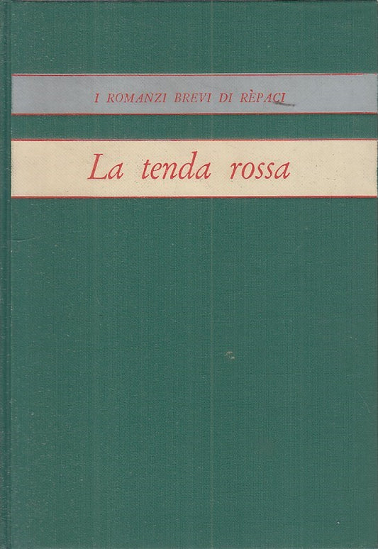 LN- LA TENDA ROSSA - DE REPACI - CESCHINA --- 1954 - C - ZFS154