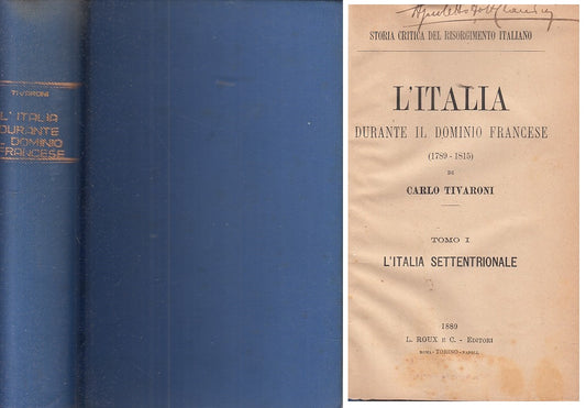 LS- L'ITALIA DURANTE IL DOMINIO FRANCESE - TIVARONI- TORINO--- 1889 - C - ZFS157