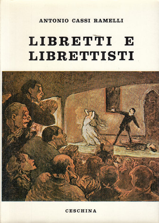 LS- LIBRETTI E LIBRETTISTI - RAMELLI - CESCHINA --- 1973 - BS - ZFS24