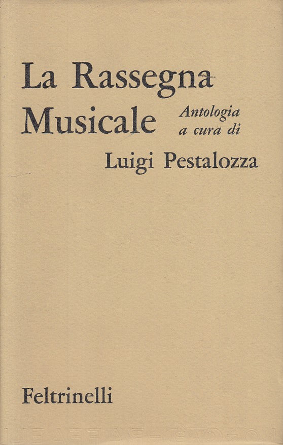LS- LA RASSEGNA MUSICALE - PESTALOZZA - FELTRINELLI --- 1966 - CS - ZFS157