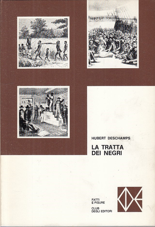 LS- LA TRATTA DEI NEGRI - DESCHAMPS - CDE - FATTI E FIGURE -- 1974 - CS - ZFS24