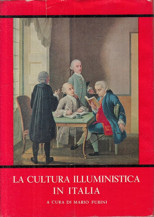 LS- LA CULTURA ILLUMINISTICA IN ITALIA - FUBINI - ERI --- 1964 - CS - YFS594