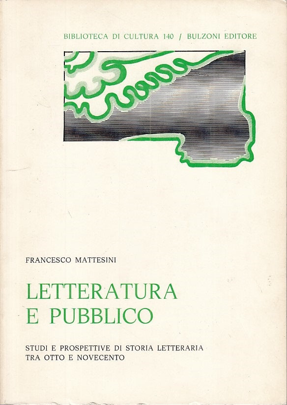 LS- LETTERATURA E PUBBLICO - MATTESINI - BULZONI - CULTURA -- 1978 - B - ZFS24