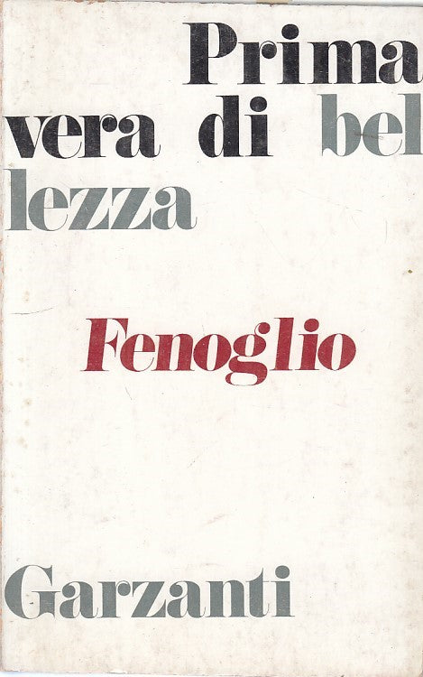 LS- PRIMAVERA DI BELLEZZA - FENOGLIO - GARZANTI -- 1a ED. - 1970 - B - ZFS97