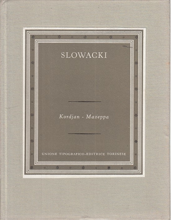 LN- KORDJAN MAZEPPA - SLOWACKI - UTET - SCRITTORI STRANIERI -- 1967 - C - ZFS152