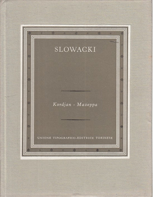 LN- KORDJAN MAZEPPA - SLOWACKI - UTET - SCRITTORI STRANIERI -- 1967 - C - ZFS152