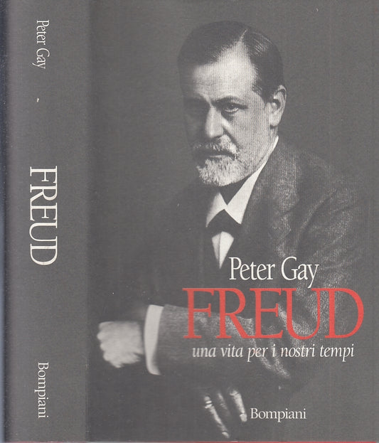 LS- FREUD UNA VITA PER I NOSTRI TEMPI - PETER GAY - BOMPIANI--- 1988- CS- ZFS556