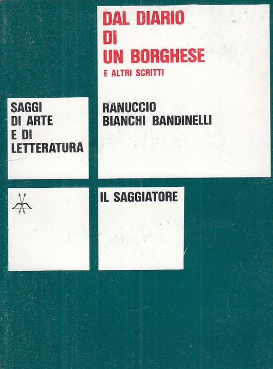 LS- DAL DIARIO DI UN BORGHESE - BANDINELLI - SAGGIATORE --- 1962 - B - ZFS69