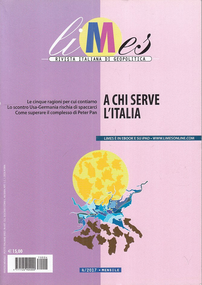 LS- LIMES GEOPOLITICA N.4 A CHI SERVE L'ITALIA -- GEDI --- 2017 - B - ZFS81