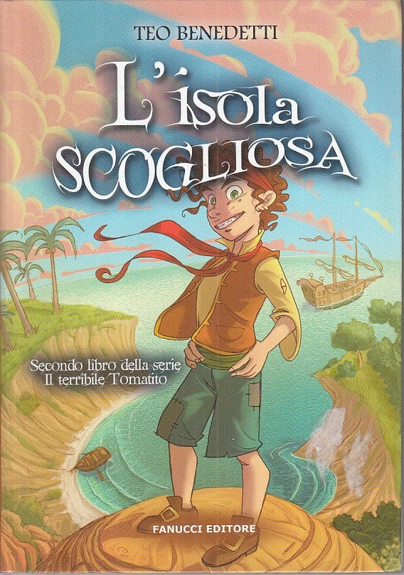 LN- L'ISOLA SCOGLIOSA - TEO BENEDETTI - FANUCCI -- 1a ED. - 2012 - B - ZFS61