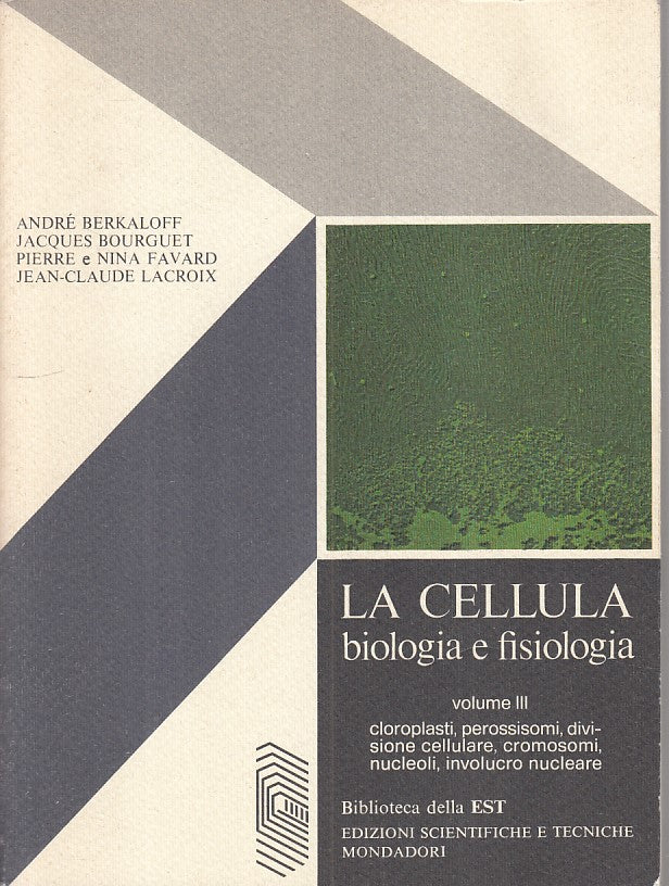 LZ- LA CELLULA BIOLOGIA E FISIOLOGIA VOL.3 -- MONDADORI --- 1982 - B - ZFS61