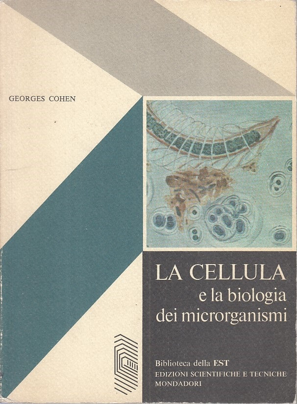 LZ- LA CELLULA E BIOLOGIA DEI MICRORGANISMI -- MONDADORI --- 1977 - B - ZFS61