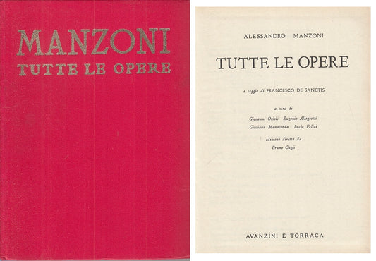 LN- TUTTE LE OPERE - MANZONI - AVANZINI E TORRACA -- 1a ED. - 1965 - C - ZFS141