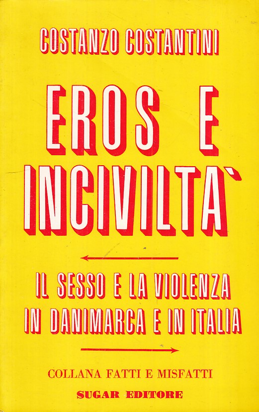 LS- EROS E INCIVILTA' SESSO VIOLENZA DANIMARCA ITALIA-- SUGAR--- 1972- B - ZFS85