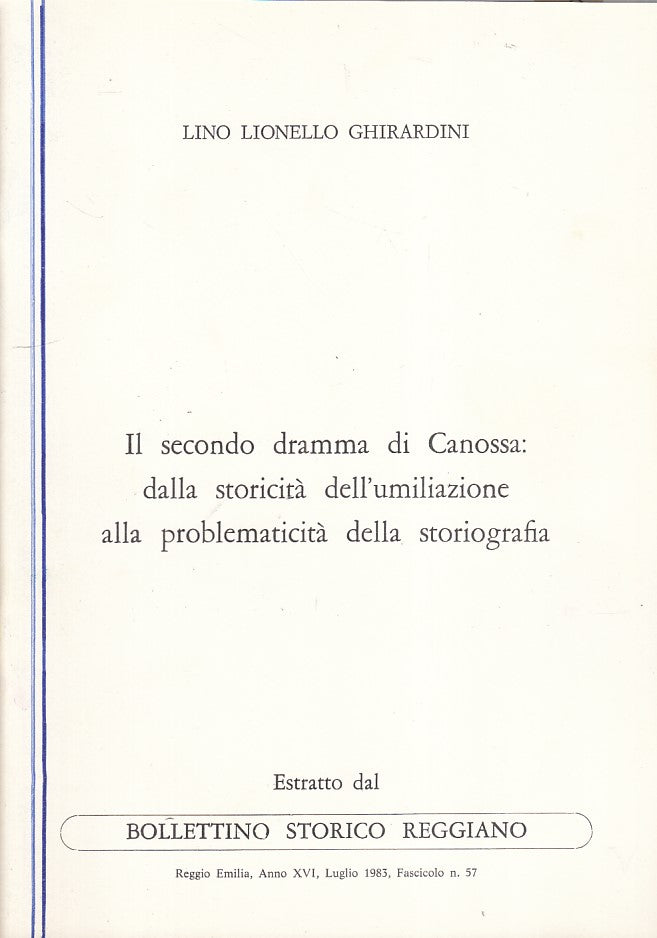 LS- IL SECONDO DRAMMA DI CANOSSA - GHIRARDINI- REGGIO EMILIA--- 1983 - S - ZFS85