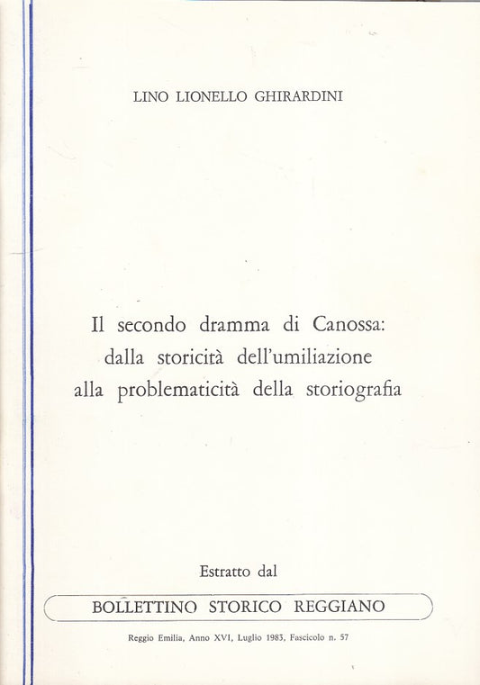 LS- IL SECONDO DRAMMA DI CANOSSA - GHIRARDINI- REGGIO EMILIA--- 1983 - S - ZFS85