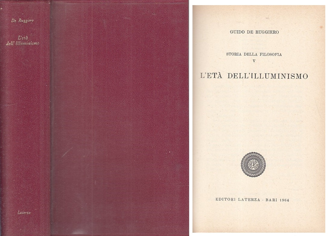 LS- L'ETA' DELL'ILLUMINISMO - DE RUGGIERO - LATERZA --- 1964 - CS - ZFS57