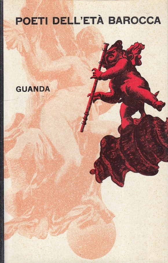 LS- POETI DELL'ETA' BAROCCA - AA.VV. - GUANDA - FENICE -- 1961 - CS - ZFS2