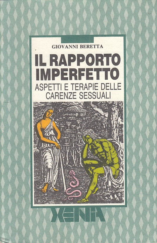 LS- IL RAPPORTO IMPERFETTO CARENZE SESSUALI- BERETTA- XENIA --- 1988 - B - ZFS79