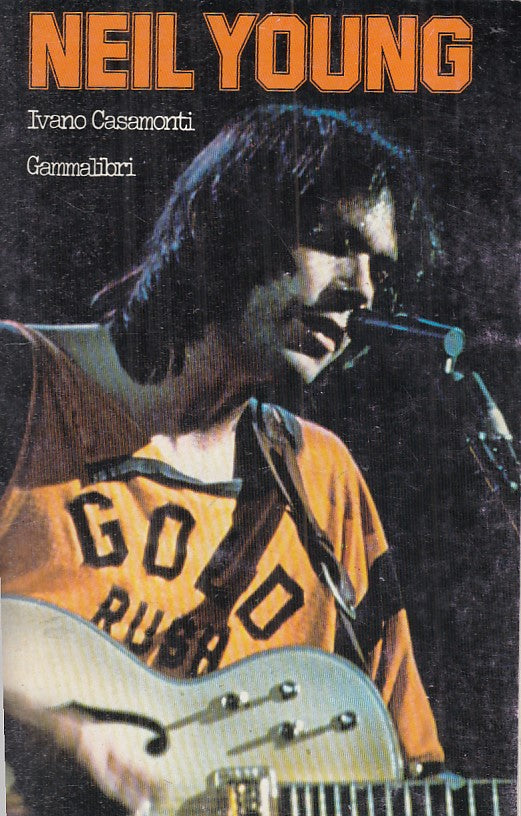 LZ- NEIL YOUNG - IVANO CASMONTI - GAMMALIBRI - MUSICA -- 1982 - B - ZFS79