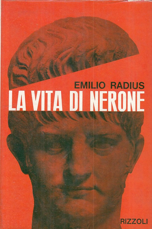 LS- LA VITA DI NERONE - RADIUS - RIZZOLI - ZODIACO - 1a ED. - 1963 - CS - ZFS84