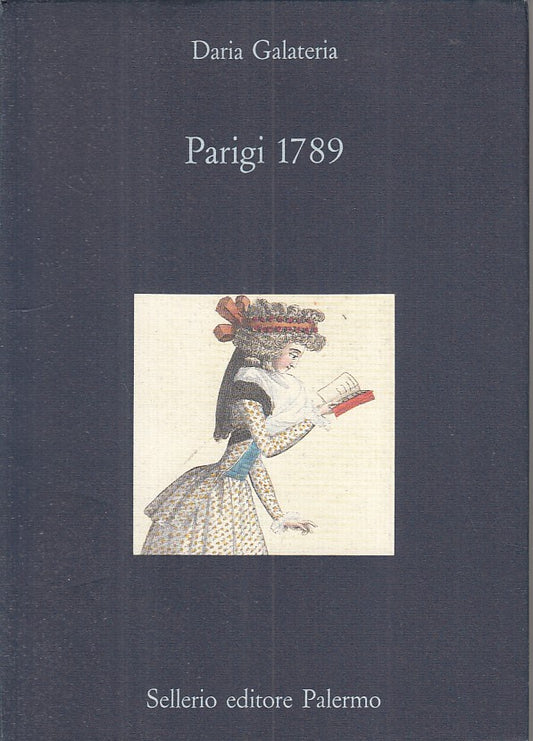 LN- PARIGI 1789 - DARIA GALATERIA - SELLERIO - DIAGONALE -- 1989 - BS - ZFS84