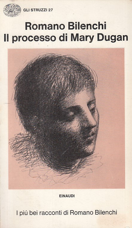 LN IL PROCESSO DI MARY DUGAN - BILENCHI - EINAUDI - STRUZZI --- 1972 - B - ZFS79