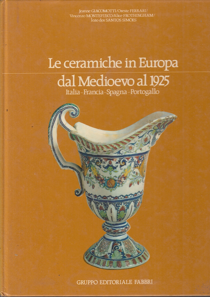 LT- LE CRAMICHE IN EUROPA DAL MEDIOEVO AL 1925 -- FABBRI --- 1982 - C - ZFS351