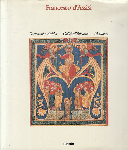 LT- FRANCESCO D'ASSISI DOCUMENTI CODICI MINIATURE -- ELECTA --- 1982- CS- ZFS351