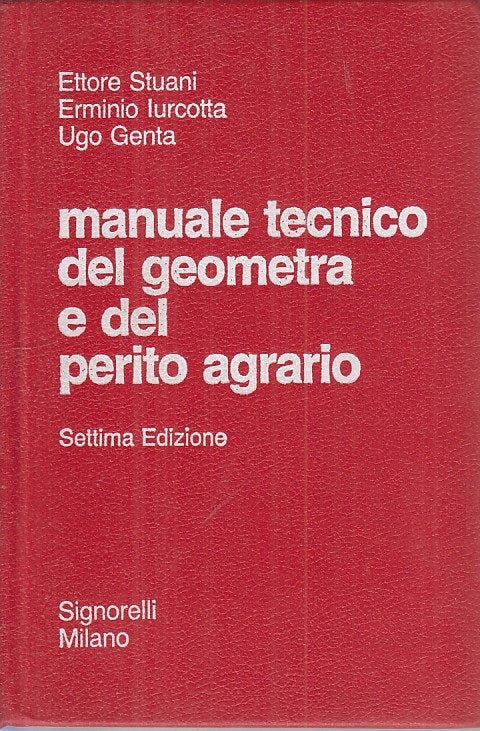 LZ- MANUALE TECNICO GEOMETRA E PERITO AGRARIO -- SIGNORELLI --- 1982 - C - ZFS32