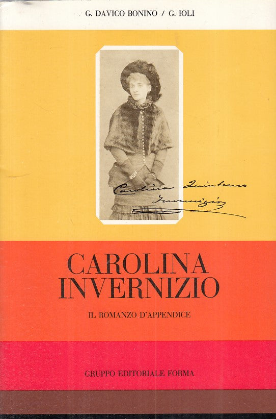 LN- CAROLINA INVERNIZIO - BONINO IOLI - FORMA - LETTERATURA -- 1983 - B - ZFS57