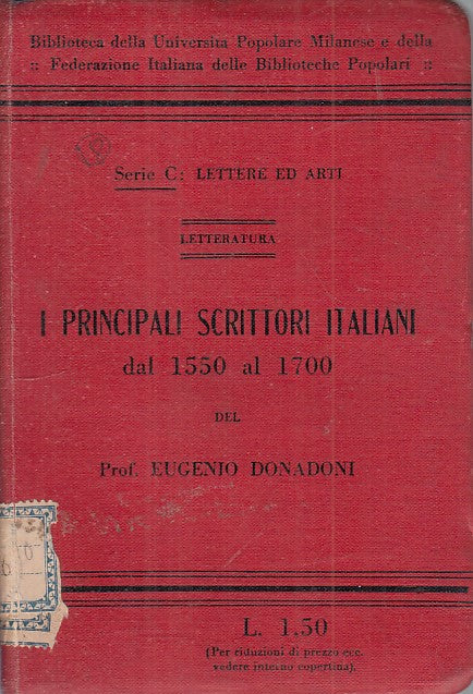 LS- PRINCIPALI SCRITTORI ITALIANI 1550/1700- DONADONI- MILANO--- 1916- C - ZFS57
