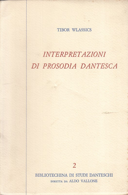 LS- INTERPRETAZIONI DI PROSODIA DANTESCA -- SIGNORELLI --- 1972 - B - ZFS57
