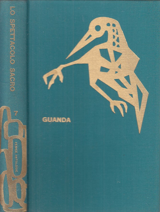 LS- LO SPETTACOLO SACRO -- GUANDA - FENICE - 1a ED. - 1964 - C - ZFS85