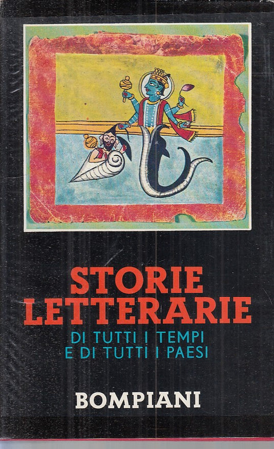 STORIE LETTERARIE TUTTI I TEMPI TUTTI I PAESI-- BOMPIANI--- 1968 - CS - ZFS2