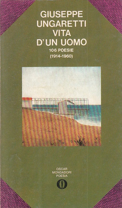LN- VITA D'UN UOMO 106 POESIE - UNGARETTI - MONDADORI --- 1978 - B - ZFS2