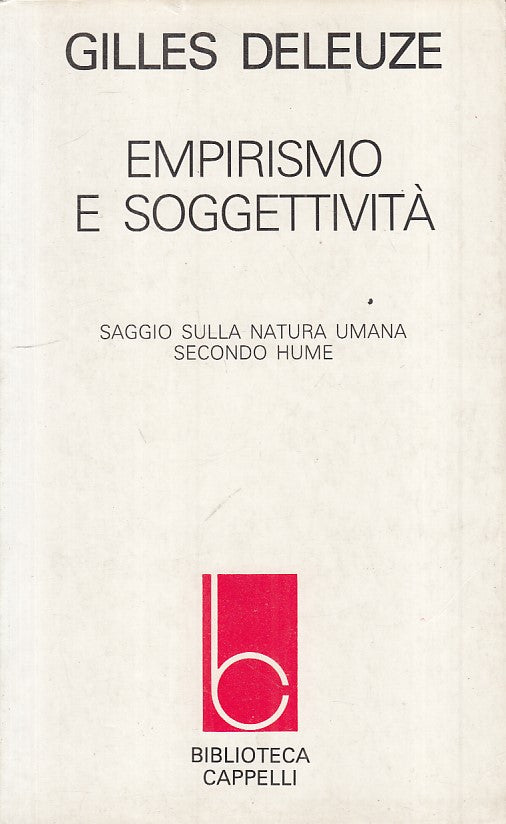 LS- EMPIRISMO E SOGGETTIVITA' SAGGIO - DELEUZE - CAPPELLI --- 1981 - B - ZFS28