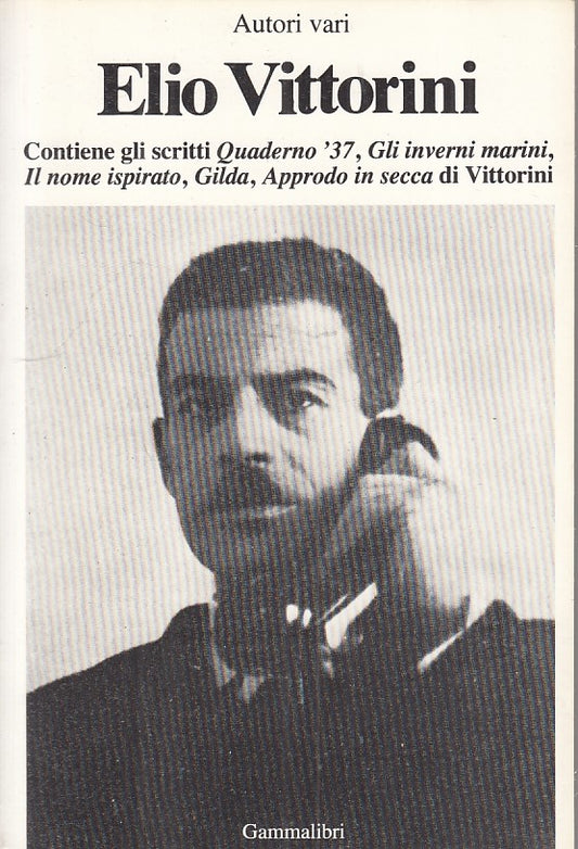 LS- ELIO VITTORINI - AA.VV. - GAMMALIBRI -- 1a ED. - 1982 - B - ZFS28